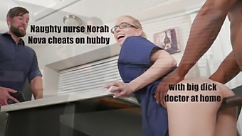 Nurse Nora Nova Engages In An Affair With A Well-Endowed Doctor While Her Husband Is Away